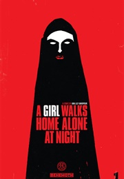 A Girl Walks Home Alone at Night Vol. 1 (Ana Lily Amirpour)