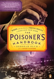The Poisoner&#39;s Handbook (Deborah Blum)