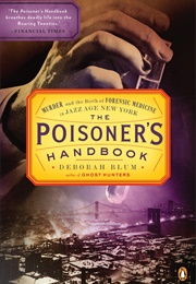 The Poisoner's Handbook (Deborah Blum)