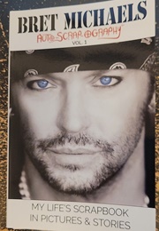 Auto-Scrap-Ography Vol. 1 (Bret Michaels)