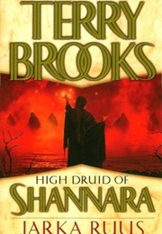 Jarka Ruus (High Druid of Shannara #1) (Terry Brooks)