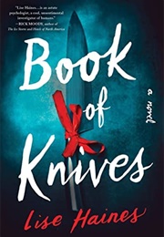 Book of Knives (Lise Haines)