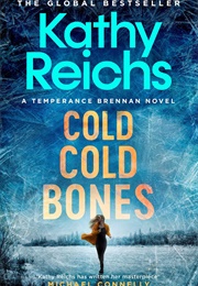 Cold Cold Bones (Kathy Reichs)