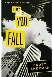 First You Fall (Scott Sherman)