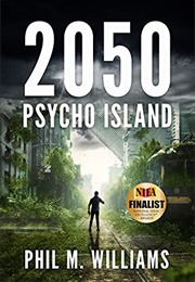 2050: Psycho Island (Phil M. Williams)