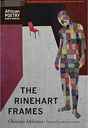 The Rinehart Frames (Cheswayo Mphanza)