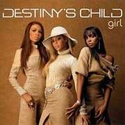 Destiny's Child - 'Girl'