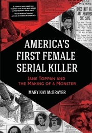 America's First Female Serial Killer (Mary Kay McBrayer)