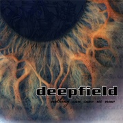 Deepfield - Nothing Can Save Us Now