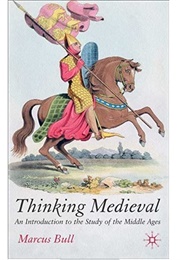 Thinking Medieval (Marcus Bull)