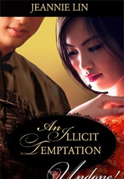 An Illicit Temptation (Jeannie Lin)