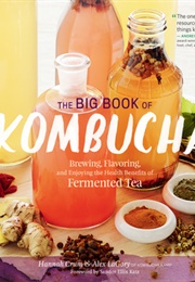The Big Book of Kombucha (Hannah Crum)
