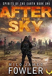 After the Sky (Milo James Fowler)