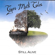 Tiger Moth Tales - Still Alive