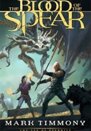The Blood of the Spear (Mark Timmony)