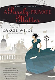 A Purely Private Matter (Darcie Wilde)