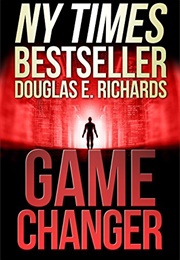 Game Changer (Douglas E. Richards)