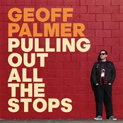 Geoff Palmer - Pulling Out All the Stops