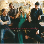 Lonely Runs Both Ways (Alison Krauss & Union Station, 2004)