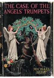 The Case of the Angels' Trumpets (Michael Burt)