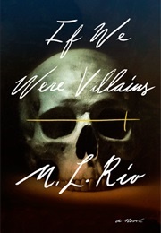 If We Were Villains (M.L. Rio)