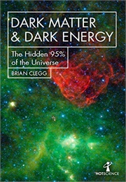 Dark Matter and Dark Energy (Clegg)