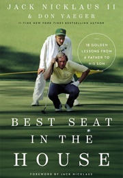 Best Seat in the House (Jack Nicklaus II)