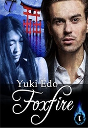 Foxfire (Yuki Edo)