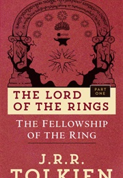 The Fellowship of the Ring (J.R.R. Tolkien)