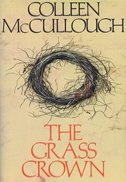 The Grass Crown (Colleen McCullough)