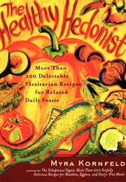 The Healthy Hedonist (Myra Kornfeld)