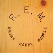 'Shiny Happy People' by REM
