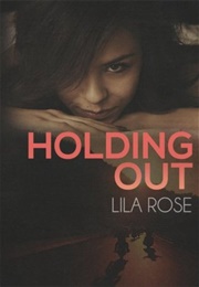 Holding Out (Lila Rose)