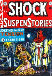Shock Suspenstories (Al Feldstein, William Gaines & Others)
