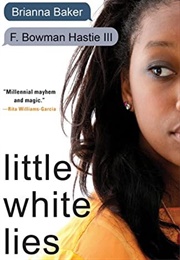 Little White Lies (Baker, Brianna)