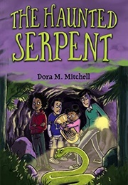 The Haunted Serpent (Dora M. Mitchell)