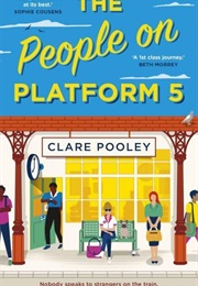 The People on Platform Five (Clare Pooley)