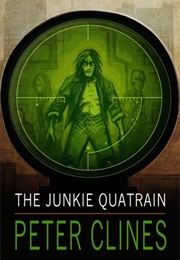 The Junkie Quatrain (Peter Clines)