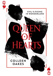 Queen of Hearts (Queen of Hearts Saga, #1) (Colleen Oakes)
