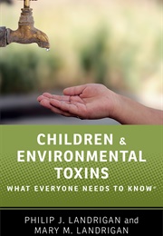 Children and Environmental Toxins (Philip J. Landrigan)