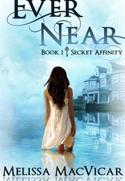 Ever Near (Melissa Macvicar)