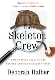 The Skeleton Crew (Deborah Halber)