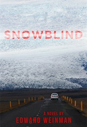 Snowblind (Edward Weinman)