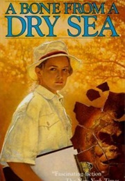 A Bone From a Dry Sea (Peter Dickinson)