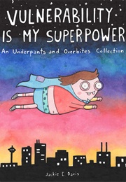 Vulnerability Is My Superpower (Jackie E. Davis)