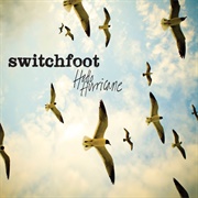 Switchfoot - Hello Hurricane