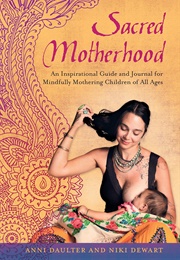 Sacred Motherhood (Anni Daulter)