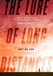 The Lure of Long Distances (Robin Harvie)