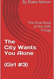 The City Wants You Alone (Blake Nelson)