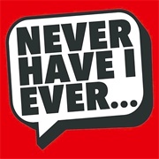 Played Never Have I Ever